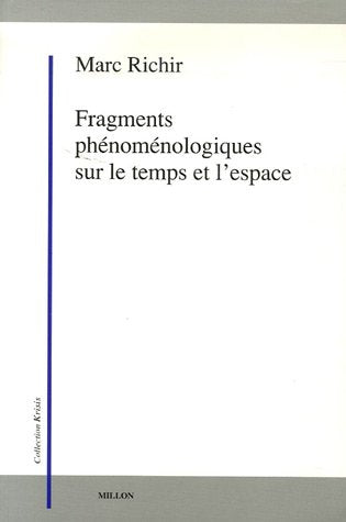 Fragments Phenomenologiques Sur Le Temps Et L'Espace,Used