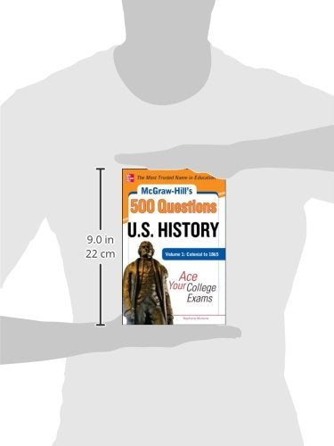 McGrawHill's 500 U.S. History Questions, Volume 1: Colonial to 1865: Ace Your College Exams (Mcgrawhill's 500 Questions),Used