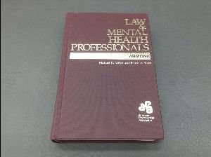 Law and Mental Health Professionals: Arizona (Law & Mental Health Professionals Series),Used
