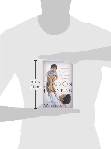 Jesus On Parenting: 10 Essential Principles that Will Transform Your Family,Used