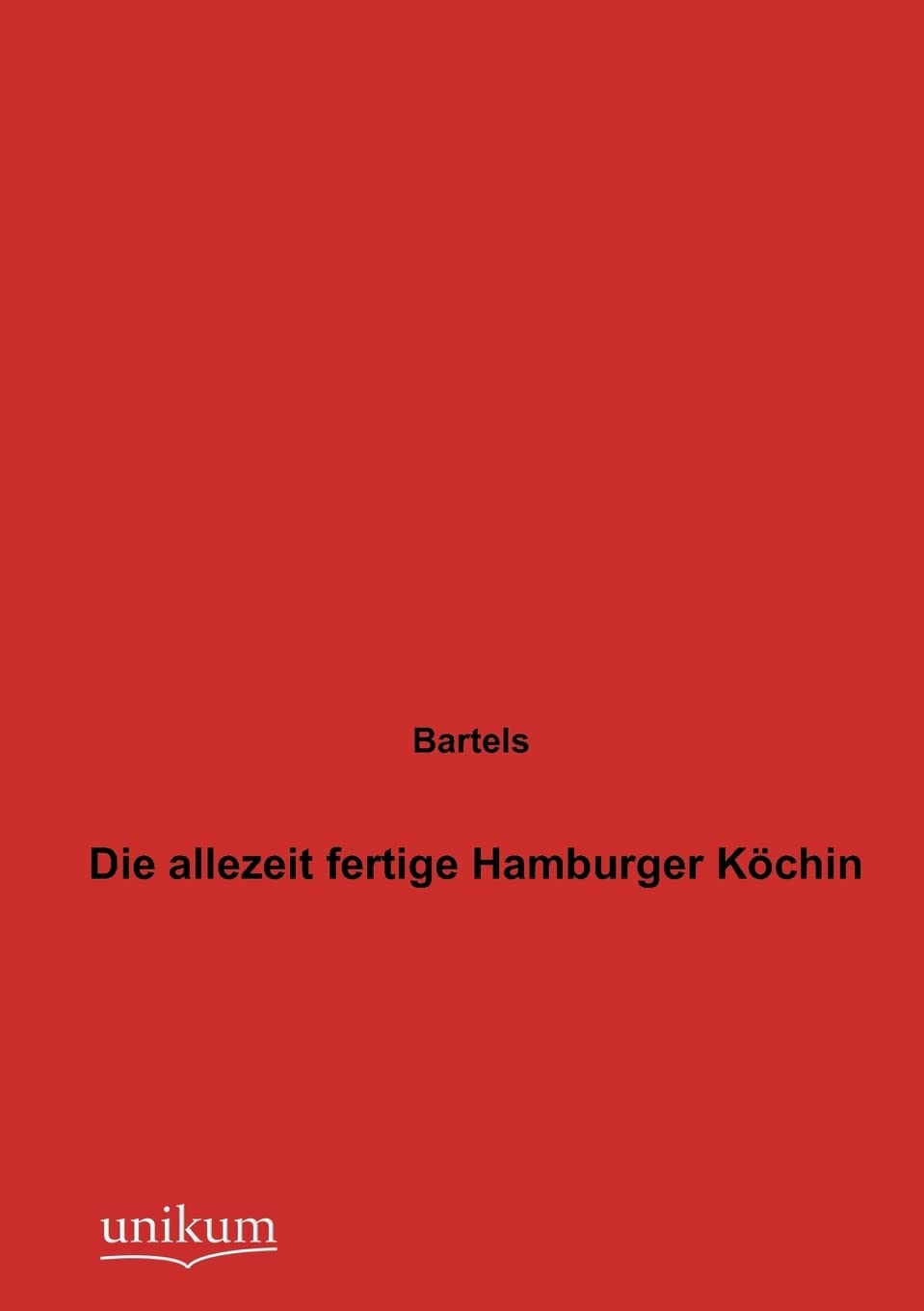 Die allezeit fertige Hamburger Kchin (German Edition),Used