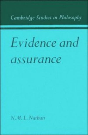 Evidence and Assurance (Cambridge Studies in Philosophy),Used