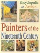 Encyclopedia of Artists: Painters of the Nineteenth Century,Used