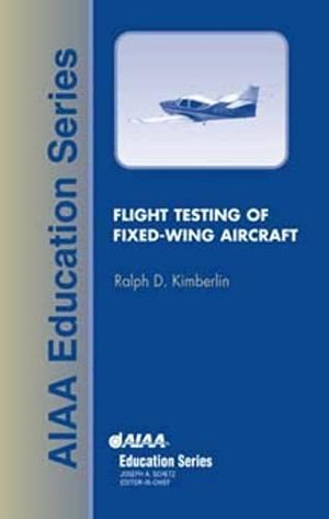 Flight Testing Of Fixedwing Aircraft (Aiaa Education)