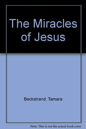 The Miracles of Jesus