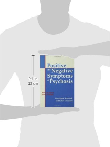 Positive and Negative Symptoms in Psychosis: Description, Research, and Future Directions,Used