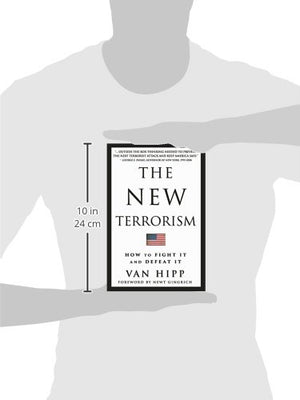 The New Terrorism: How To Fight It And Defeat It-new