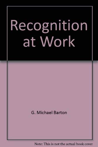 Recognition At Work: Crafting A Valueadded Rewards Program,Used