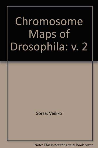 Chromosome Maps Of Drosophila Vol 2
