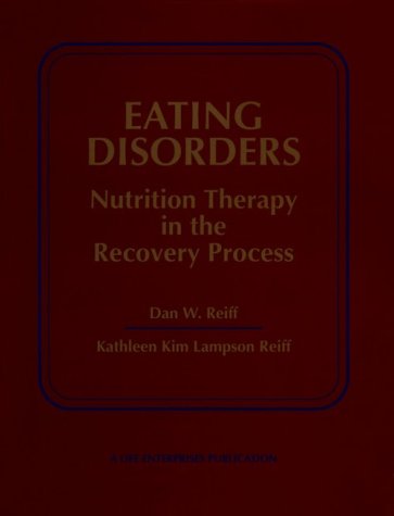 Eating Disorders: Nutrition Therapy in the Recovery Process,Used