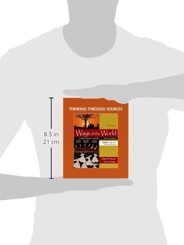 Thinking through Sources for Ways of the World, Volume 2,Used