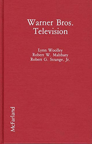 Warner Brothers Television: Every Show Of The Fifties And Sixties Episodebyepisode,Used
