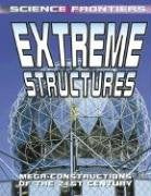 Extreme Structures: MegaConstructions of the 21st Century (Science Frontiers),Used