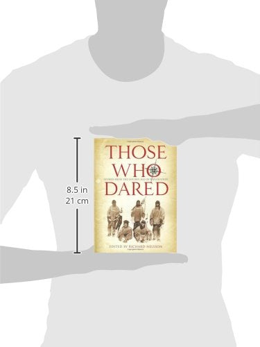 Those Who Dared: Stories from the Golden Age of Exploration,Used