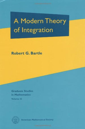 A Modern Theory Of Integration (Graduate Studies In Mathematics),Used