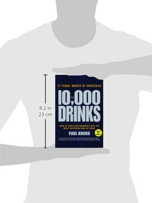 10,000 Drinks: How to Turn Your Basement Into the Most Happening Bar in Town!,Used