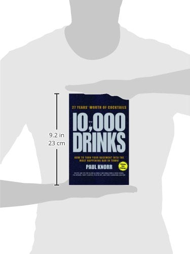 10,000 Drinks: How to Turn Your Basement Into the Most Happening Bar in Town!,Used