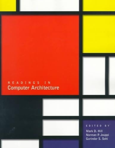 Readings in Computer Architecture (The Morgan Kaufmann Series in Computer Architecture and Design),Used