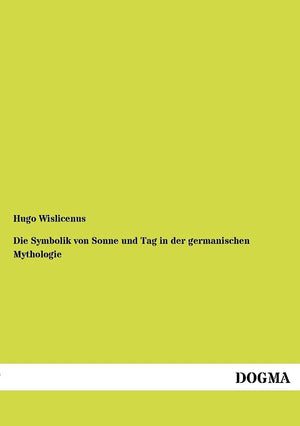 Die Symbolik von Sonne und Tag in der germanischen Mythologie (German Edition),Used