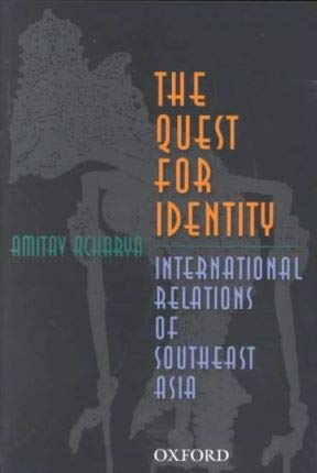 The Quest for Identity: International Relations of Southeast Asia,Used