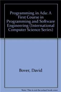 Ada: A First Course In Programming And Software Engineering (International Computer Science Series)-new