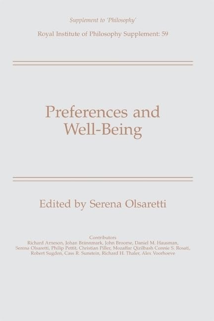 Preferences and WellBeing (Royal Institute of Philosophy Supplements),Used