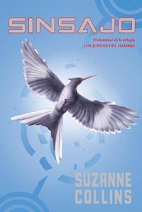 Sinsajo (Los Juegos del Hambre 3) (Spanish Edition)