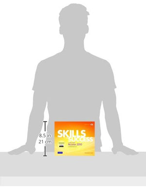 Skills For Success With Microsoft Access 2010: Comprehensive,New