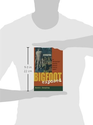 Bigfoot Exposed: An Anthropologist Examines America'S Enduring Legend,New
