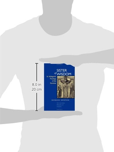 Sister Of Wisdom: St. Hildegard'S Theology Of The Feminine,Used