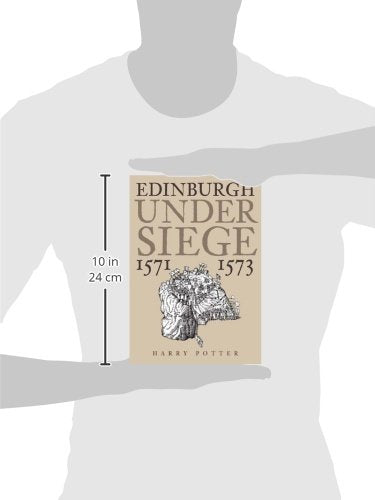 Edinburgh Under Siege: 15711573,Used