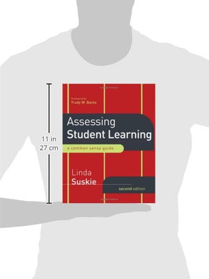 Assessing Student Learning: A Common Sense Guide,New