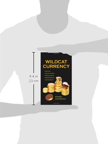 Wildcat Currency: How the Virtual Money Revolution Is Transforming the Economy,Used