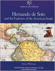 Hernando De Soto and the Explorers of the American South (World Explorers),Used