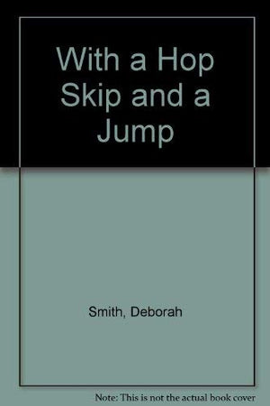With a Hop, Skip, and a Jump : Creative Movement Activities for Young Children,Used