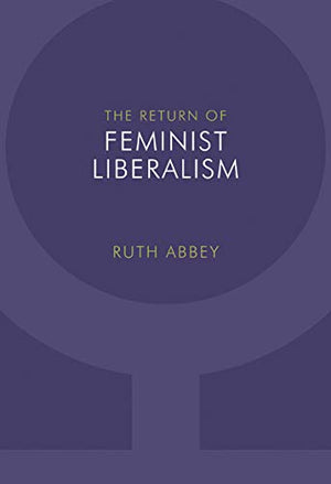 The Return of Feminist Liberalism,Used