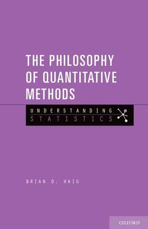 The Philosophy of Quantitative Methods: Understanding Statistics,Used