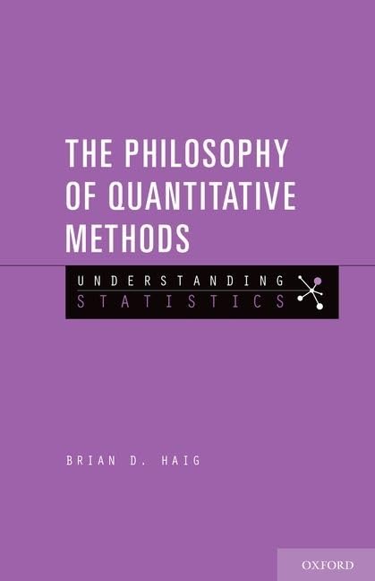 The Philosophy of Quantitative Methods: Understanding Statistics,Used