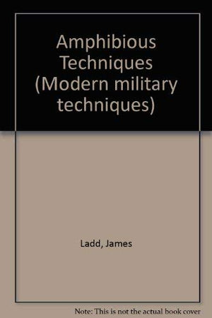 Amphibious Techniques (Modern Military Techniques)-New