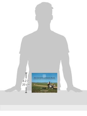 The University of Gravel Roads: lobal Lessons from a FourYear Motorcycle Adventure,Used