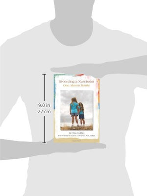 Divorcing a Narcissist: One Mom s Battle