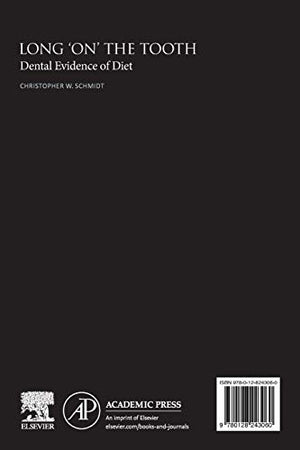 Long 'on' the Tooth: Dental Evidence of Diet,Used