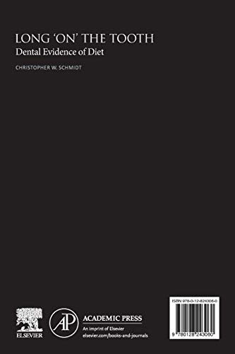 Long 'on' the Tooth: Dental Evidence of Diet,Used