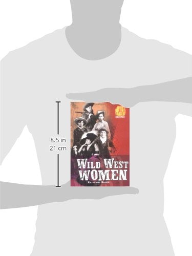 Wild West Women (Hardcover) (Just the Facts Biographies),Used
