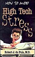 How to Avoid High Tech Stress,Used