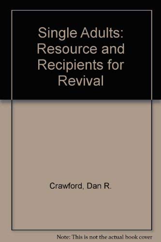 Single Adults: Resource and Recipients for Revival,Used