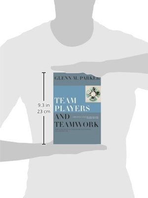 Team Players and Teamwork: New Strategies for Developing Successful Collaboration,Used