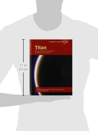 Titan: Interior, Surface, Atmosphere, and Space Environment (Cambridge Planetary Science, Series Number 14),Used