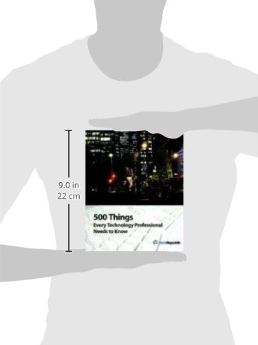 500 Things Every Technology Professional Needs to Know,Used