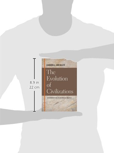 The Evolution Of Civilizations: An Introduction To Historical Analysis,New
